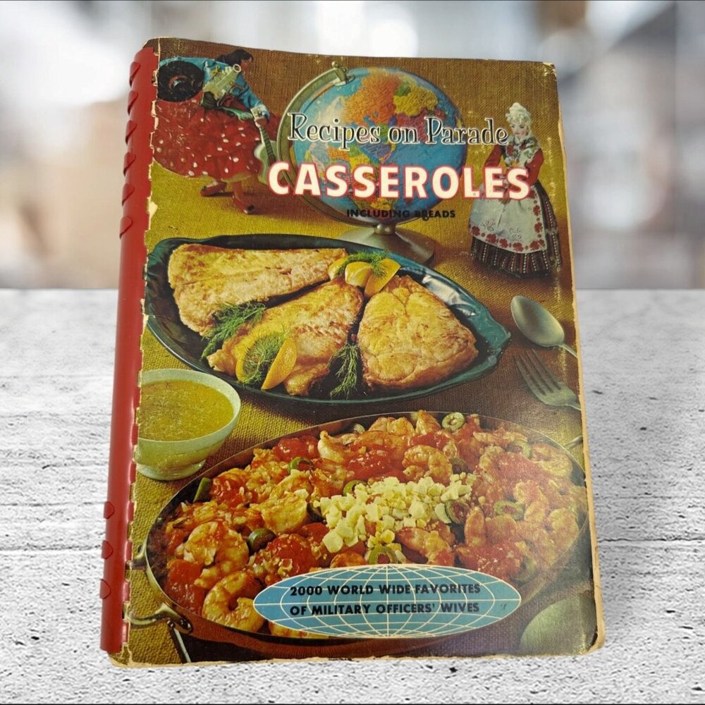 Vintage‎ Recipes On Parade CASSEROLES International Military Wives Cookbook VTG
